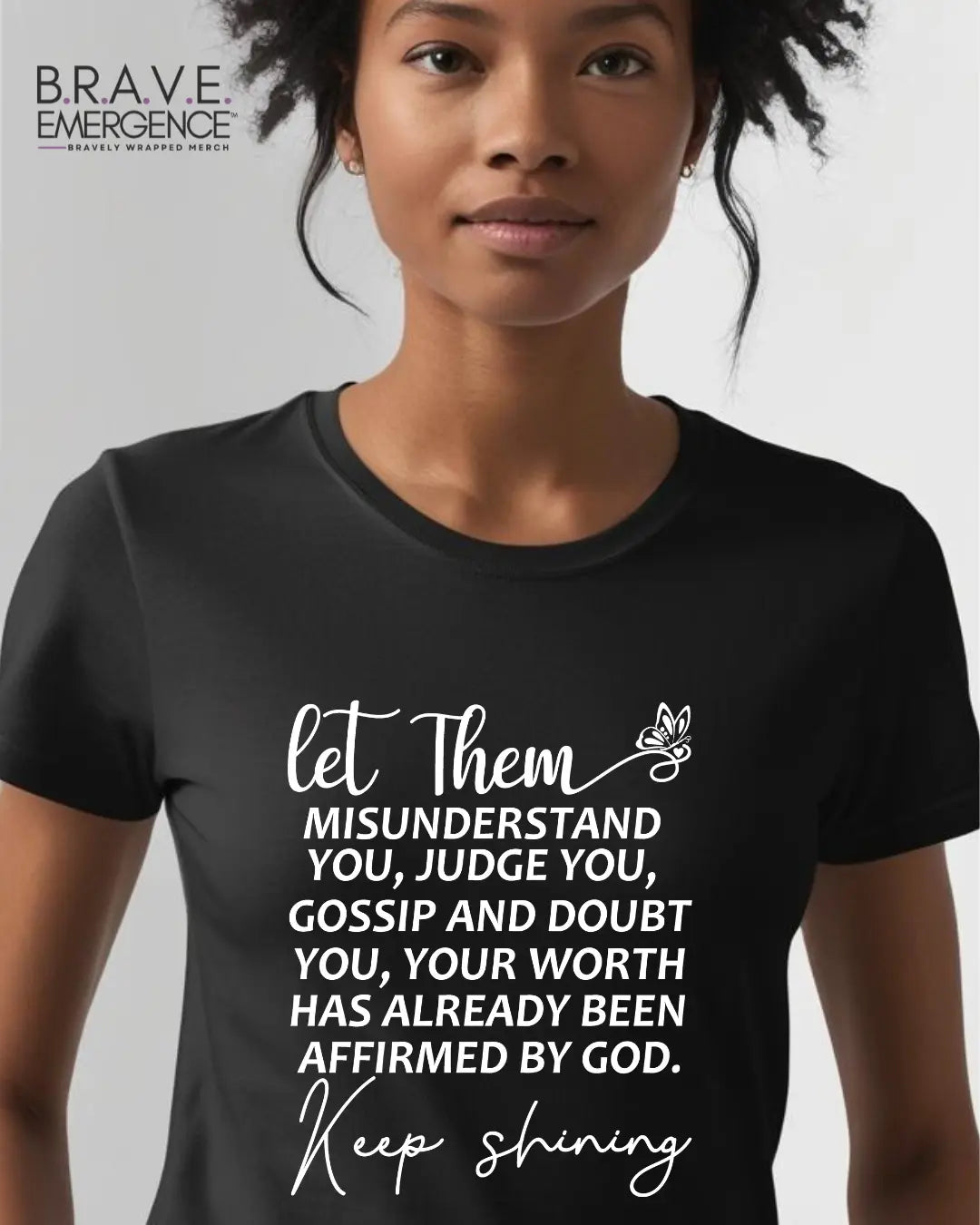 "Let Them" Tee Bravely Wrapped Merch