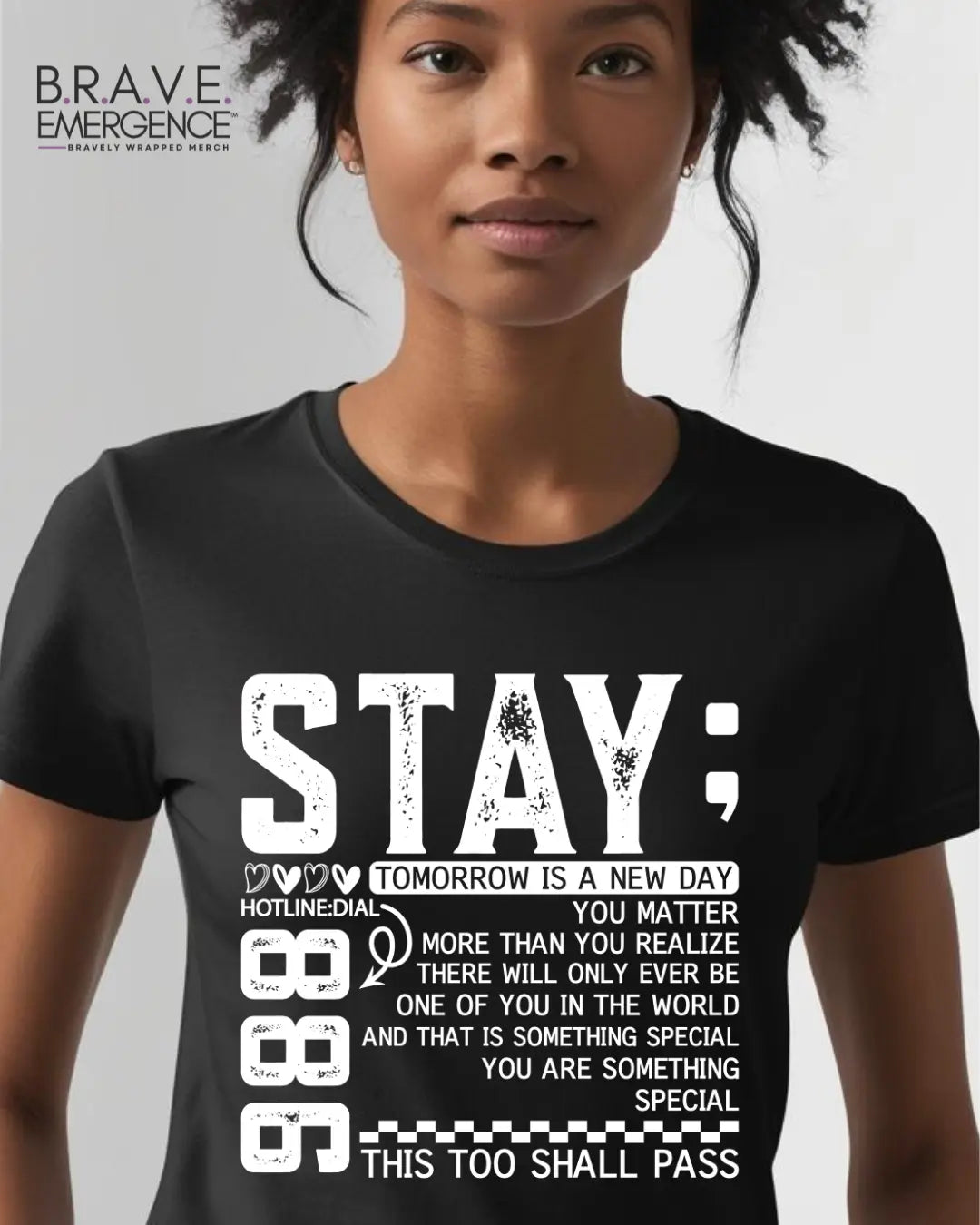 STAY Tee Bravely Wrapped Merch
