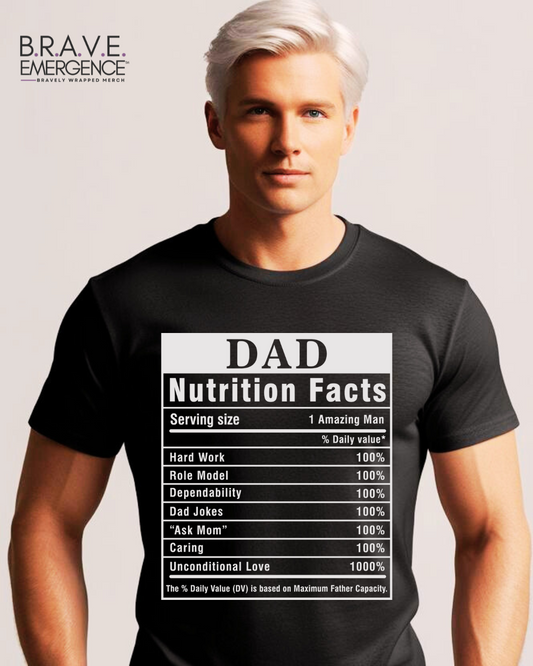 Dad's Nutritional Facts Tee