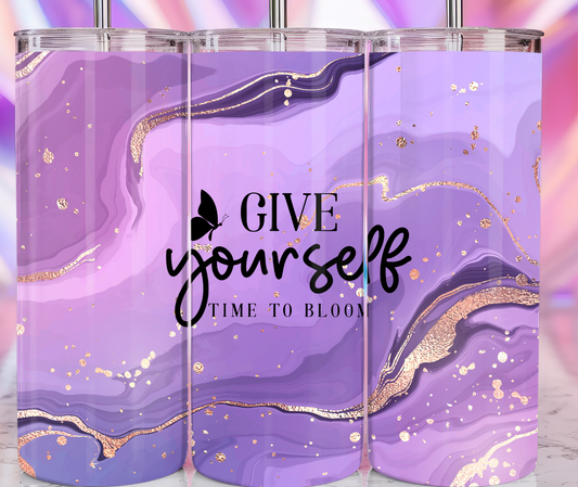 "Give Yourself Time To Bloom" - 20-oz Tumbler